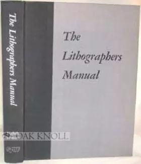 Couverture du produit · LITHOGRAPHERS MANUAL.|THE [Hardcover] by