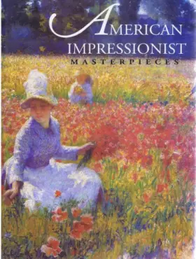 Couverture du produit · American Impressionist Masterpieces
