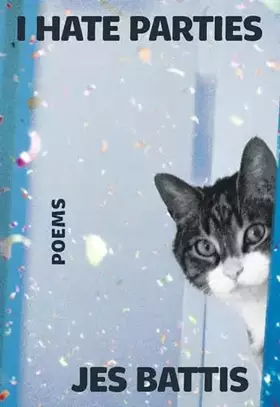 Couverture du produit · I Hate Parties: poems