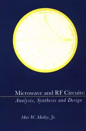 Couverture du produit · Microwave and Rf Circuits: Analysis, Synthesis and Design
