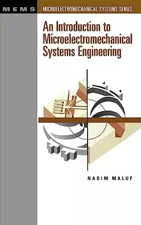 Couverture du produit · An Introduction to Microelectromechanical Systems Engineering
