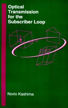 Couverture du produit · Optical Transmission for the Subscriber Loop