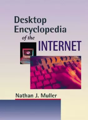 Couverture du produit · Desktop Encyclopedia of the Internet