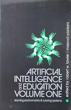 Couverture du produit · Artificial Intelligence and Education, Volume One: Volume One - Learning Environments and Tutoring Systems