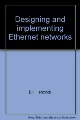 Couverture du produit · Designing and implementing Ethernet networks