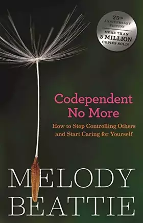 Couverture du produit · Codependent No More: How to Stop Controlling Others and Start Caring for Yourself