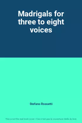 Couverture du produit · Madrigals for three to eight voices