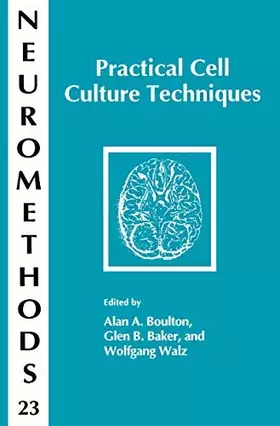 Couverture du produit · Practical Cell Culture Techniques (Neuromethods, 23)