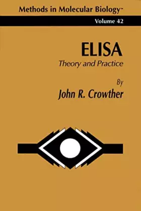 Couverture du produit · ELISA: Theory and Practice (Methods in Molecular Biology, 42)