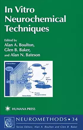 Couverture du produit · In Vitro Neurochemical Techniques (Neuromethods, 34)