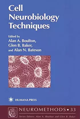 Couverture du produit · Cell Neurobiology Techniques (Neuromethods, 33)