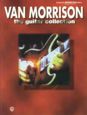 Couverture du produit · Van Morrison: The Guitar Collection, Authentic Guitar Tab Edition