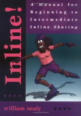 Couverture du produit · Inline!: A Manual for Beginning to Intermediate Inline Skating