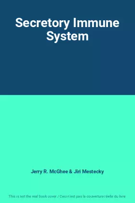 Couverture du produit · Secretory Immune System