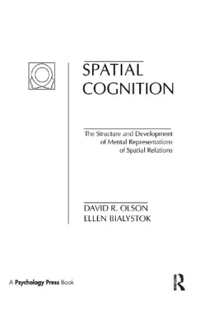 Couverture du produit · Spatial Cognition: The Structure and Development of Mental Representations of Spatial Relations