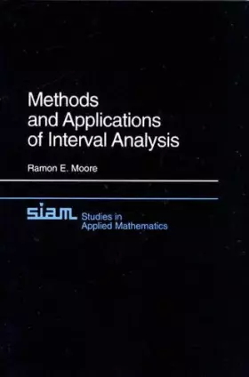 Couverture du produit · Methods and Applications of Interval Analysis (Studies in Applied and Numerical Mathematics, Series Number 2)