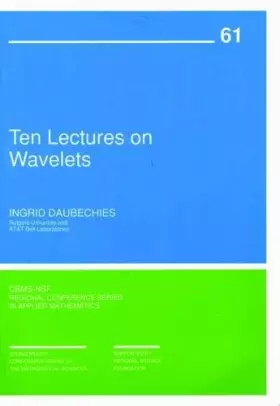 Couverture du produit · Ten Lectures on Wavelets