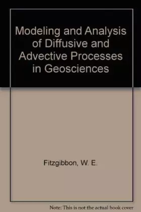 Couverture du produit · Modeling and Analysis of Diffusive and Adjective Processes in Geosciences