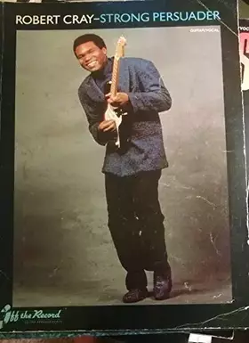 Couverture du produit · Robert Cray : Strong Persuader [Songbook]