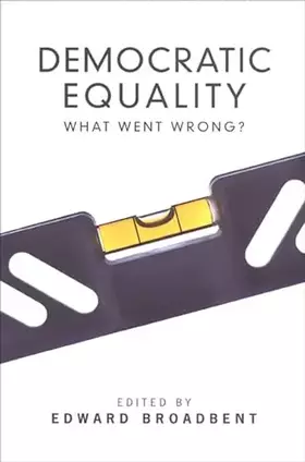 Couverture du produit · Democratic Equality: What Went Wrong?