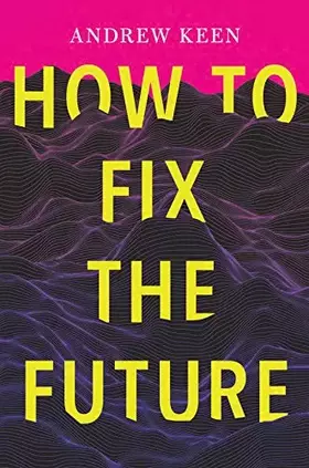 Couverture du produit · How to Fix the Future