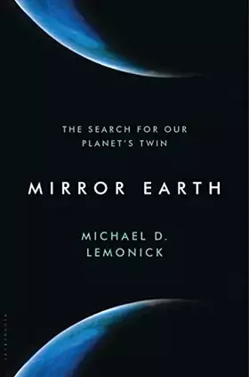 Couverture du produit · Mirror Earth: The Search for Our Planet's Twin