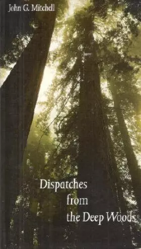 Couverture du produit · Dispatches from the Deep Woods