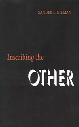 Couverture du produit · Inscribing the Other (Texts and Contexts)