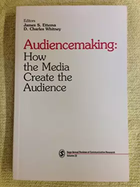 Couverture du produit · Audiencemaking: How the Media Create the Audience