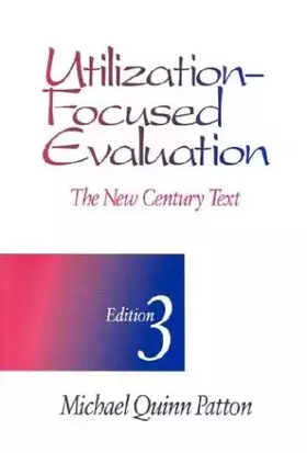 Couverture du produit · Utilization-Focused Evaluation: The New Century Text