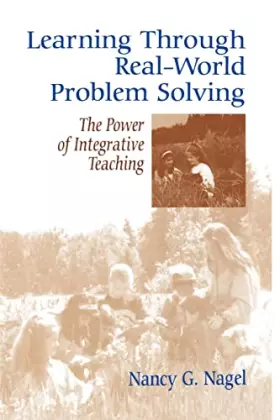 Couverture du produit · Learning Through Real-World Problem Solving: The Power of Integrative Teaching