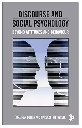 Couverture du produit · Discourse and Social Psychology: Beyond Attitudes and Behaviour