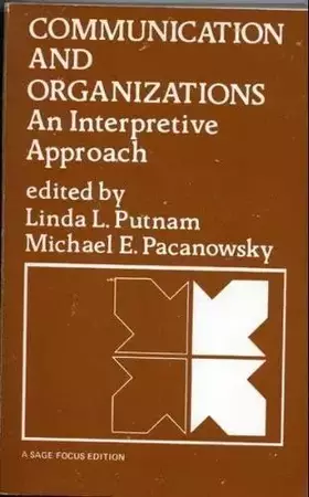 Couverture du produit · Communication and Organizations: An Interpretive Approach (SAGE Focus Editions)