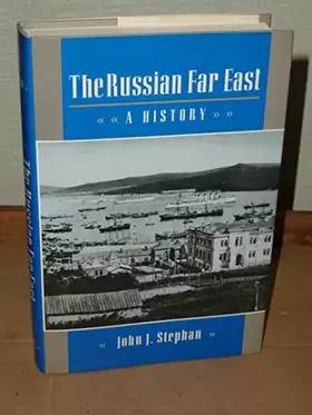 Couverture du produit · The Russian Far East: A History