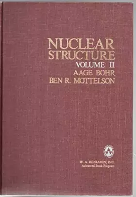 Couverture du produit · Nuclear Structure, Volume II: Nuclear Deformations
