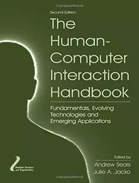 Couverture du produit · The Human-Computer Interaction Handbook: Fundamentals, Evolving Technologies and Emerging Applications, Second Edition
