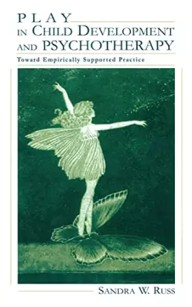 Couverture du produit · Play in Child Development and Psychotherapy: Toward Empirically Supported Practice