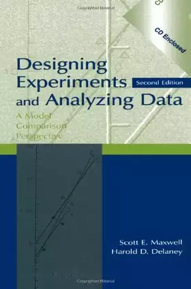 Couverture du produit · Designing Experiments and Analyzing Data: A Model Comparison Perspective, Second Edition