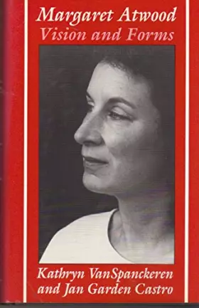 Couverture du produit · Margaret Atwood: Vision and Forms