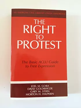 Couverture du produit · The Right to Protest: The Basic ACLU Guide to Free Expression (ACLU Handbook)
