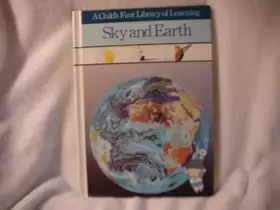 Couverture du produit · Sky and Earth (A Child's First Library of Learning)