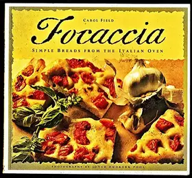 Couverture du produit · Focaccia: Simple Breads from the Italian Oven