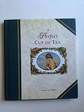 Couverture du produit · A Perfect Cup of Tea