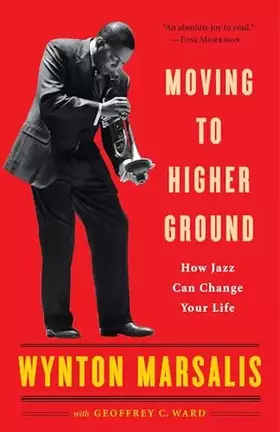 Couverture du produit · Moving to Higher Ground: How Jazz Can Change Your Life