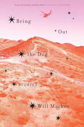Couverture du produit · Bring Out the Dog: Stories