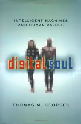Couverture du produit · Digital Soul: Intelligent Machines And Human Values