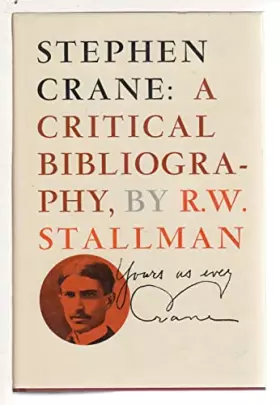 Couverture du produit · Stephen Crane: A Critical Bibliography