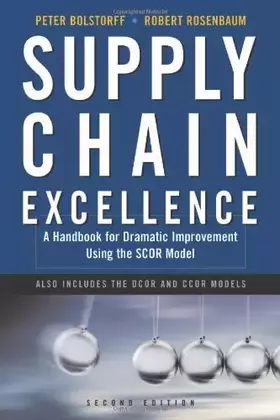 Couverture du produit · Supply Chain Excellence: A Handbook for Dramatic Improvement Using the SCOR Model