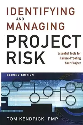 Couverture du produit · Identifying and Managing Project Risk: Essential Tools for Failure-Proofing Your Project