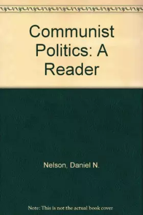 Couverture du produit · Communist Politics: A Reader